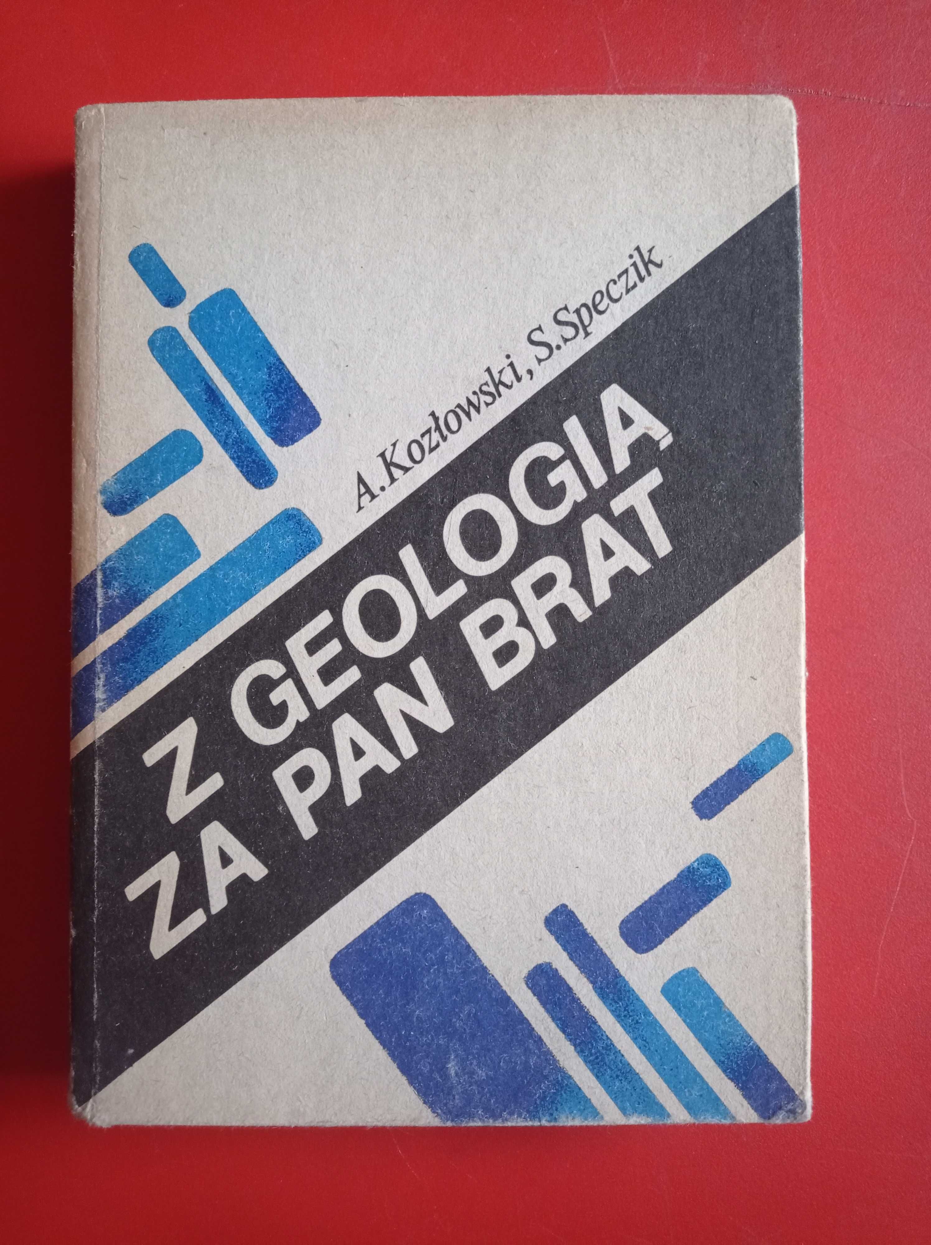Z geologią za pan brat, Andrzej Kozłowski, Stanisław Speczik
