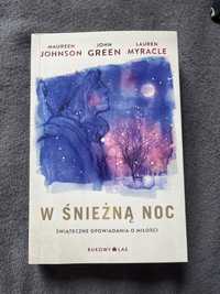 „W śnieżną noc” J. Green, M. Johnson, L. Myracle