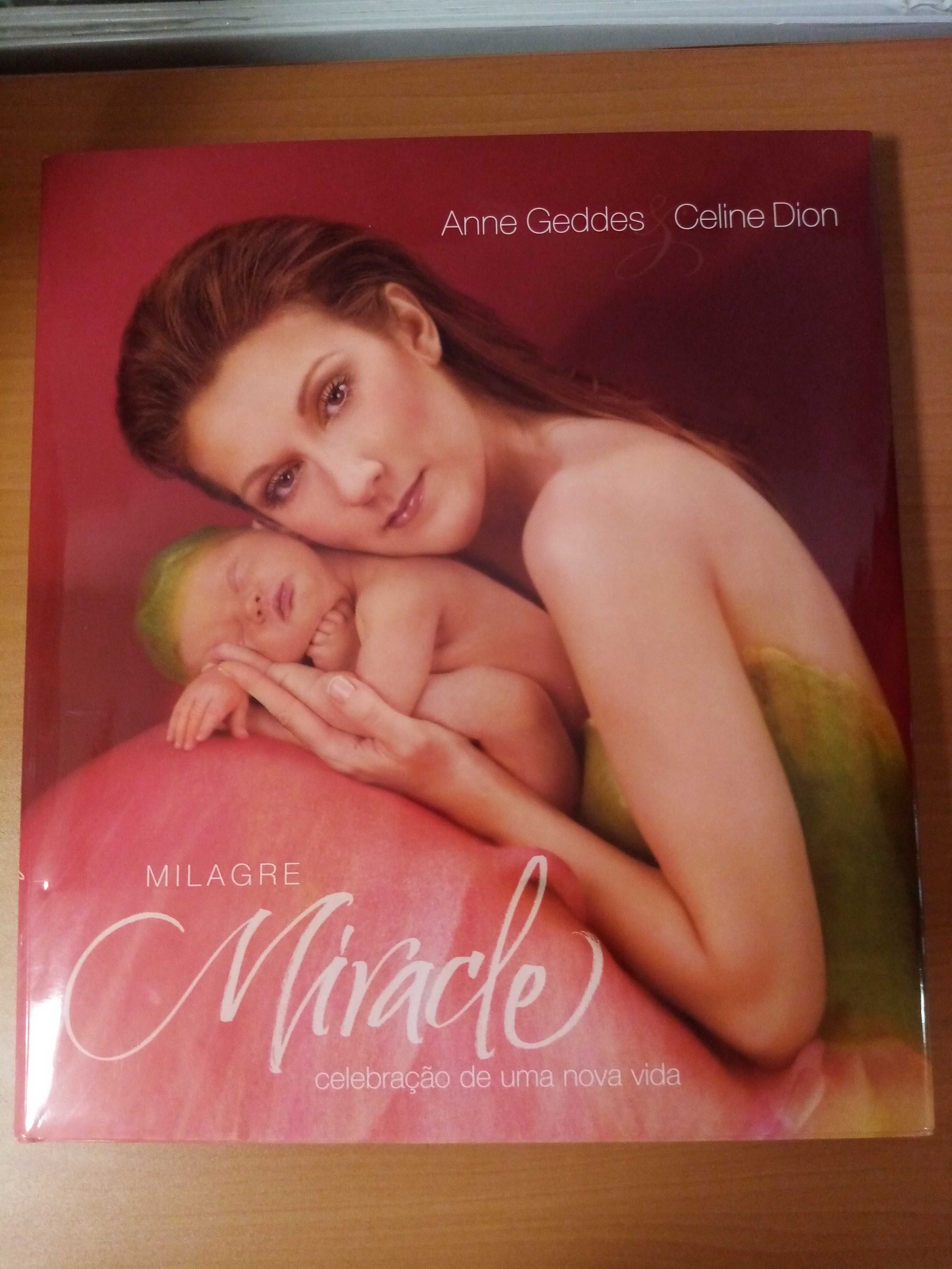 Milagre : Celebração de uma Nova Vida, de Anne Geddes e Celine Dion
