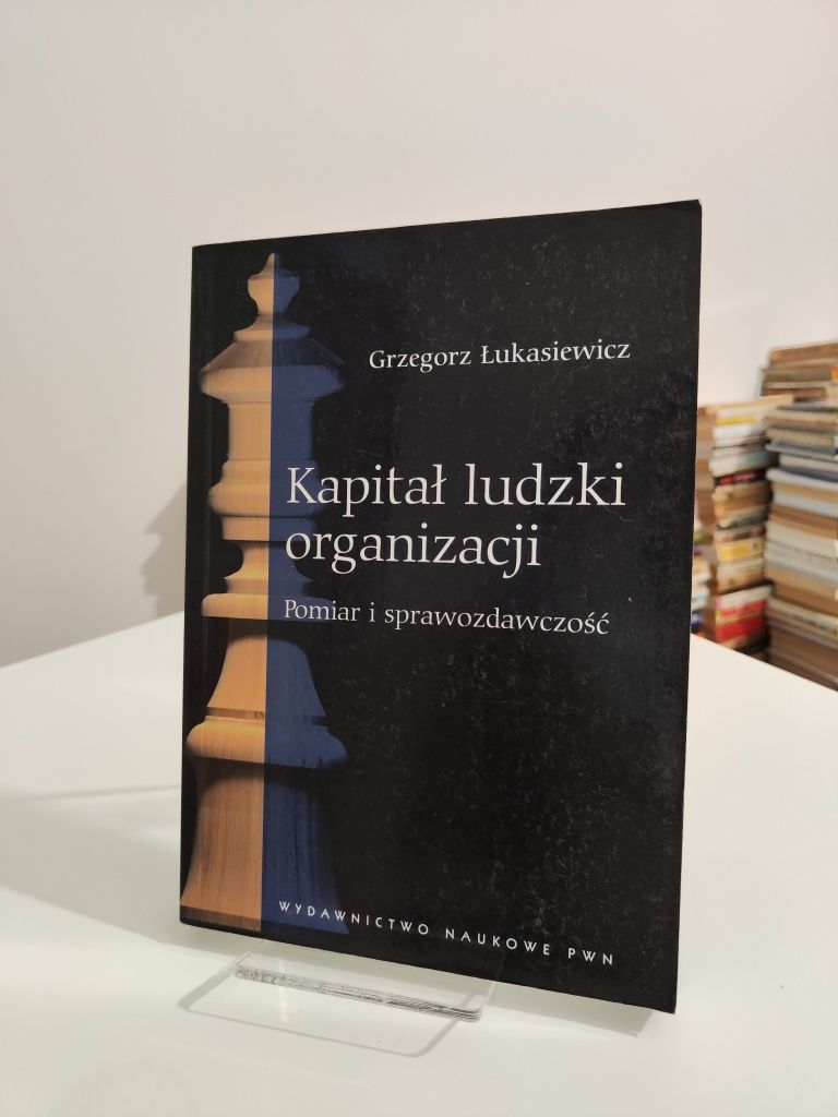Kapitał ludzki organizacji - Grzegorz Łukasiewicz x