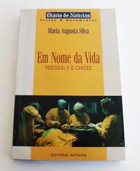 Em nome da vida Portugal e o cancro de Maria Augusta Silva