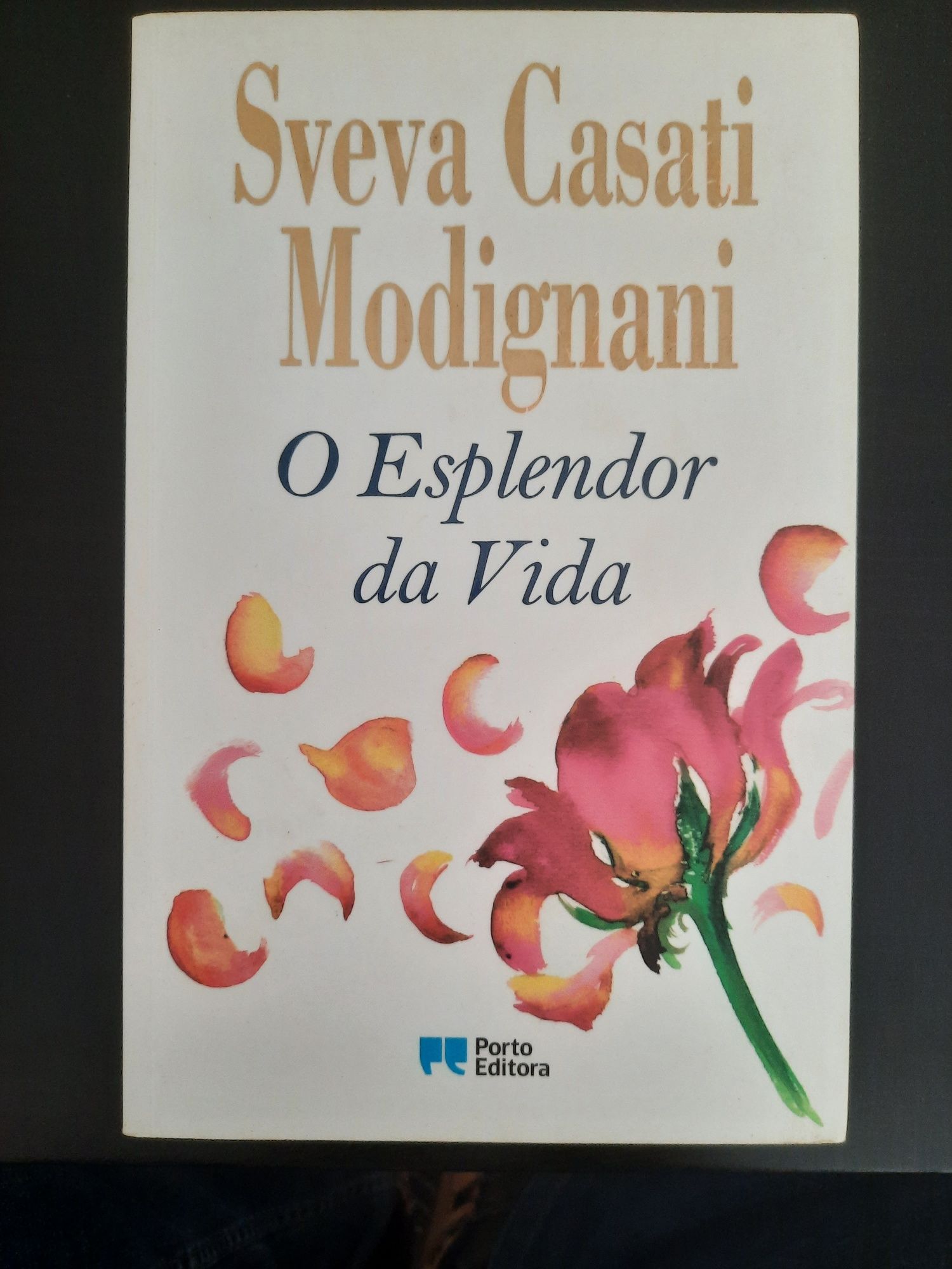 O Explendor da Vida - Sveva Casati Modignani