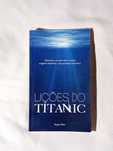 "Lições do Titanic" – Hugo Pinto (2013)