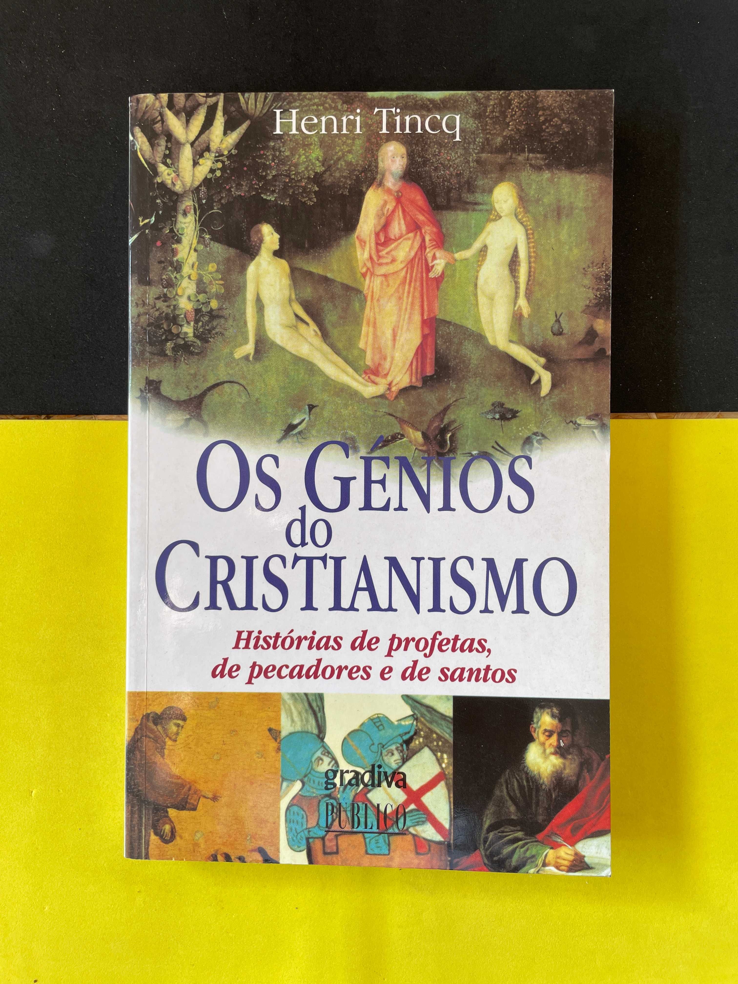 Henri Tincq - Os Génios do Cristianismo