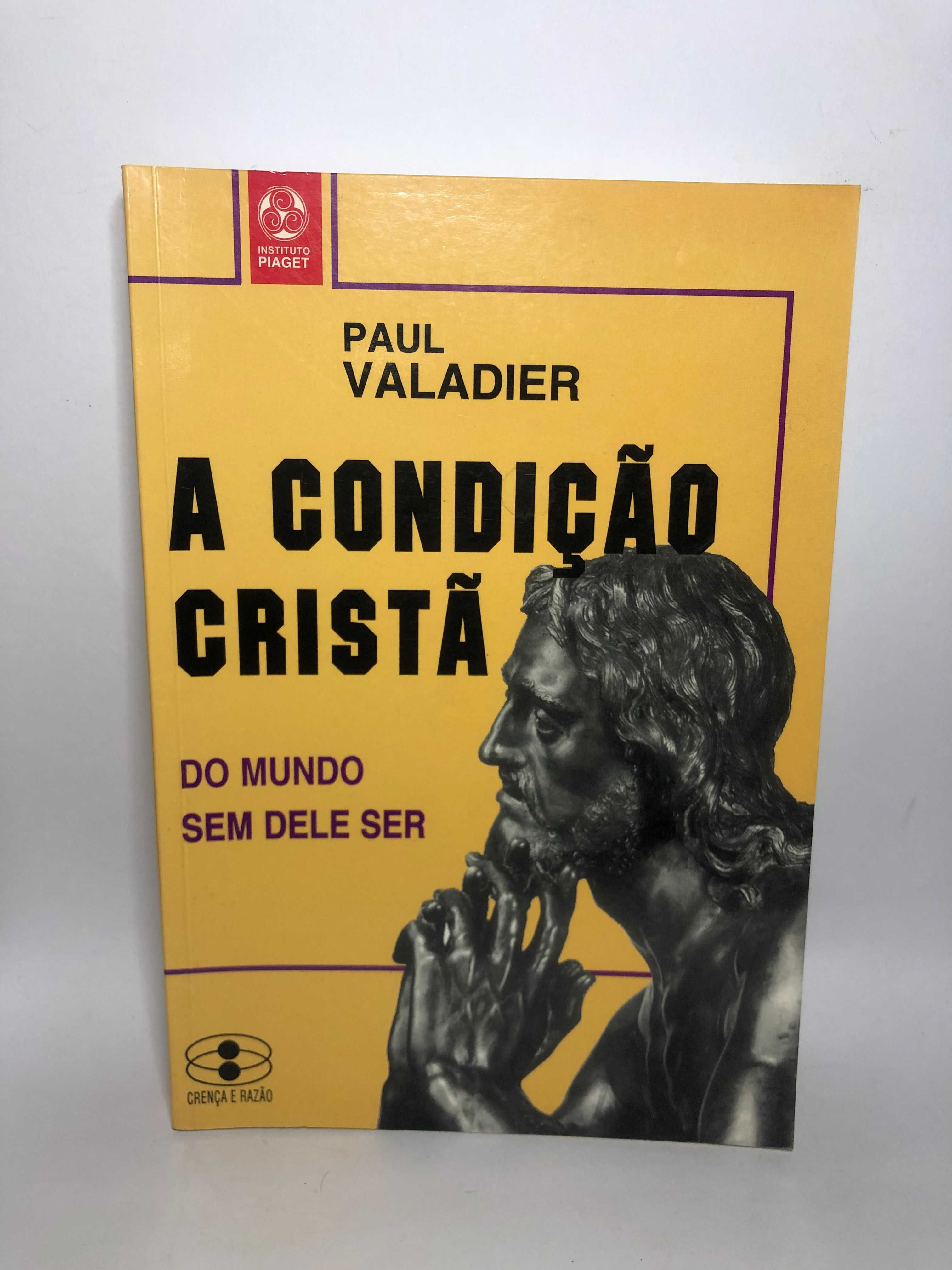 A Condição Cristã - Paul Valadier