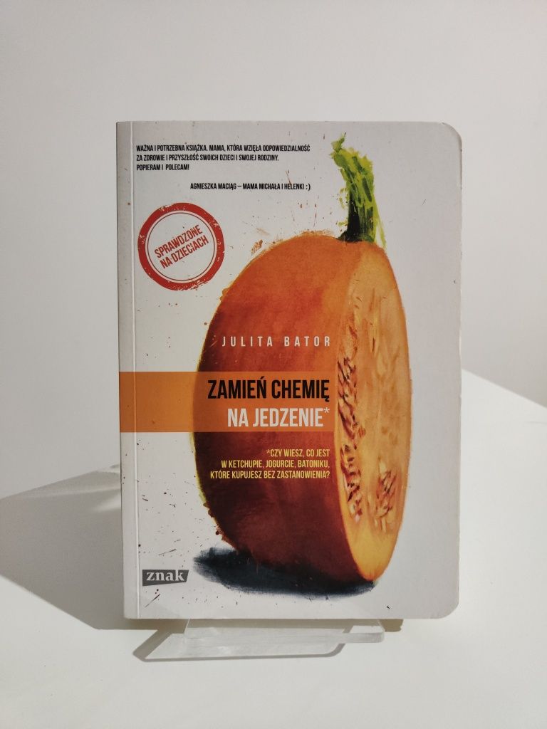 Zamień chemię na jedzenie - Julita Bator