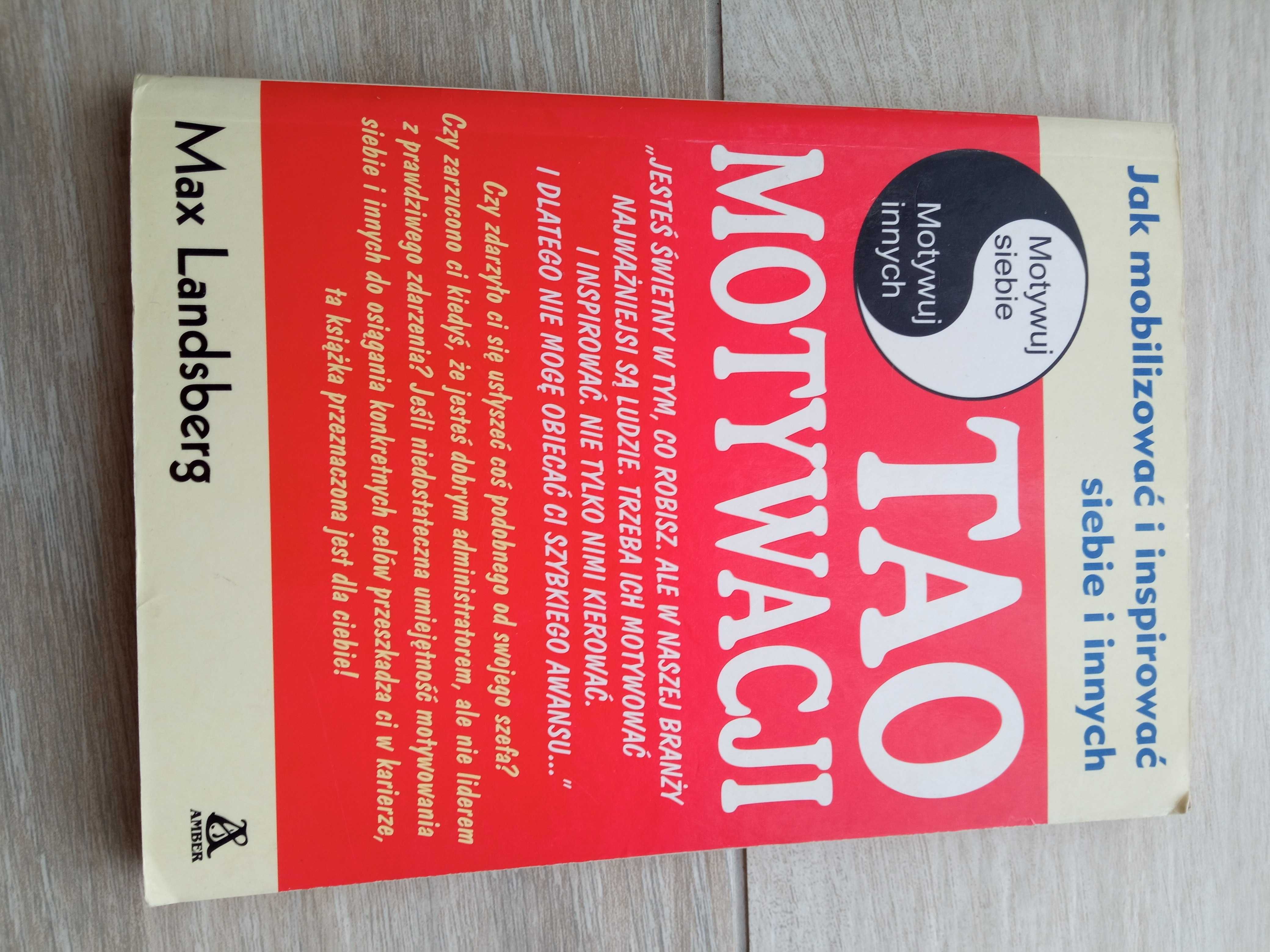Tao motywacji Landsberg Max i Lao Tzu - Tao Te Ching