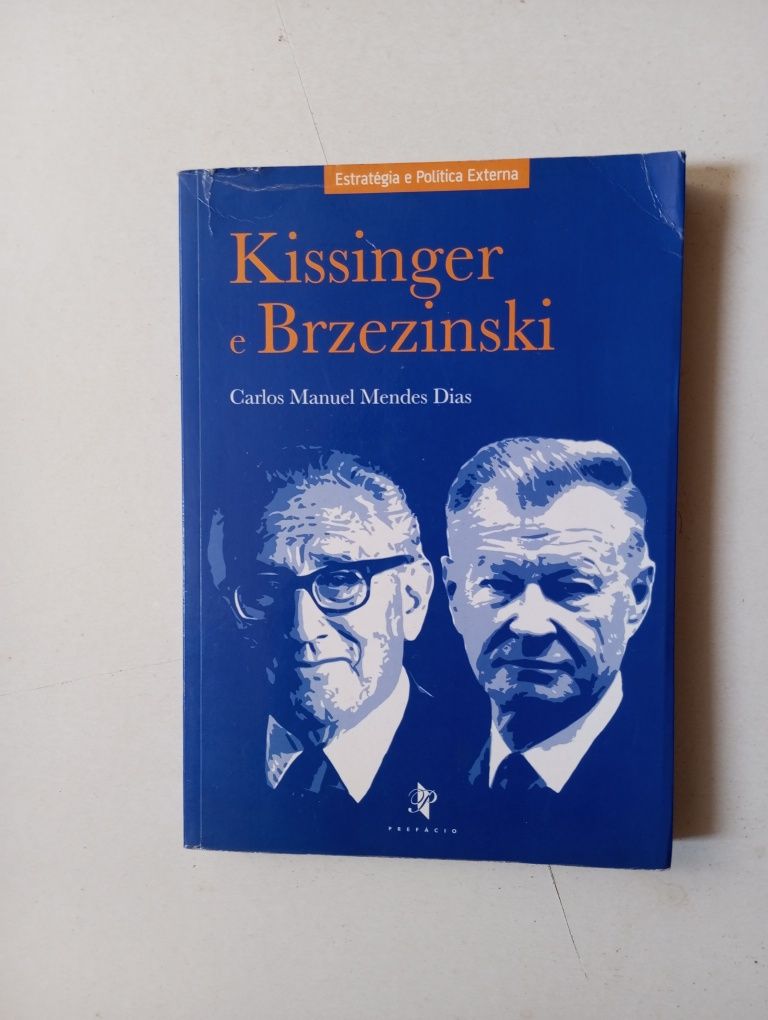 Carlos Manuel Mendes Dias - Kissinger e Brzezinski