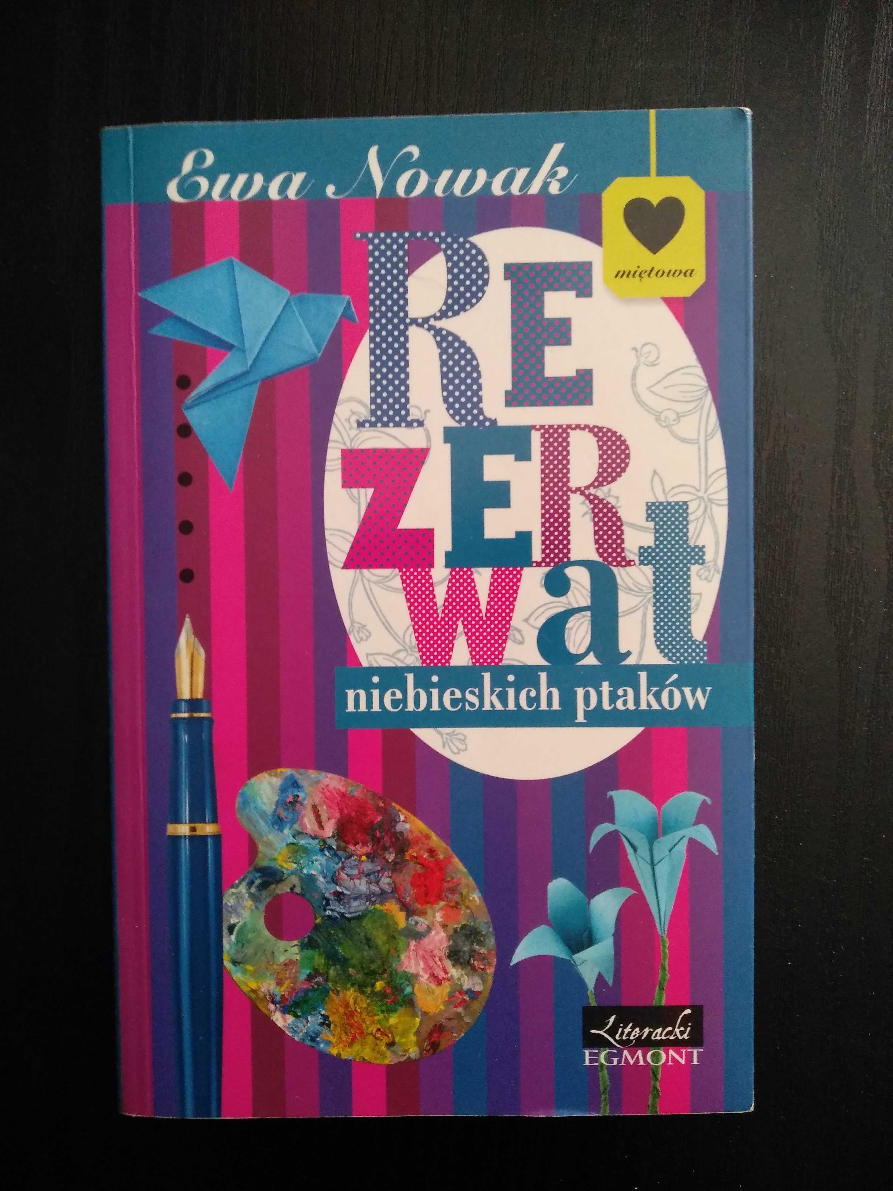 Rezerwat niebieskich ptaków - Ewa Nowak książka