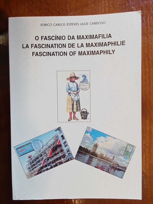 Eurico Carlos Esteves Lage Cardoso - O fascínio da Maximafilia