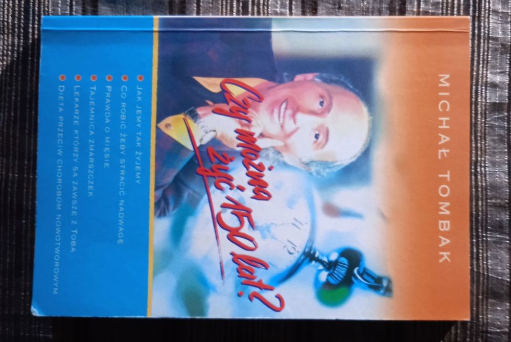 Michał Tombak Czy można żyć 150 lat?