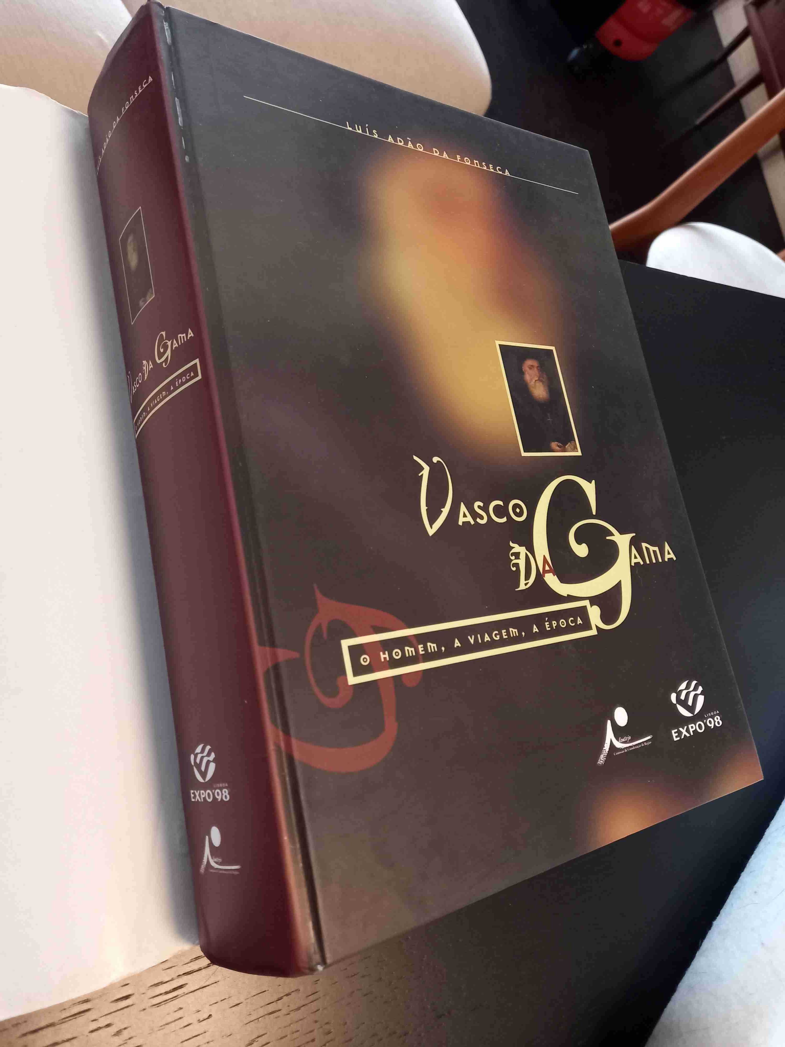 Vasco da Gama: O Homem, A Viagem, À Época - Edição Expo 98