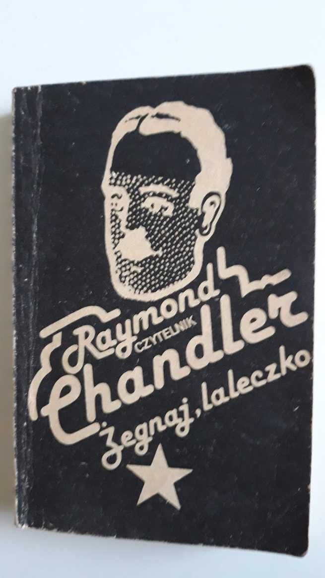 Żegnaj, laleczko. R. Chandler. 1979