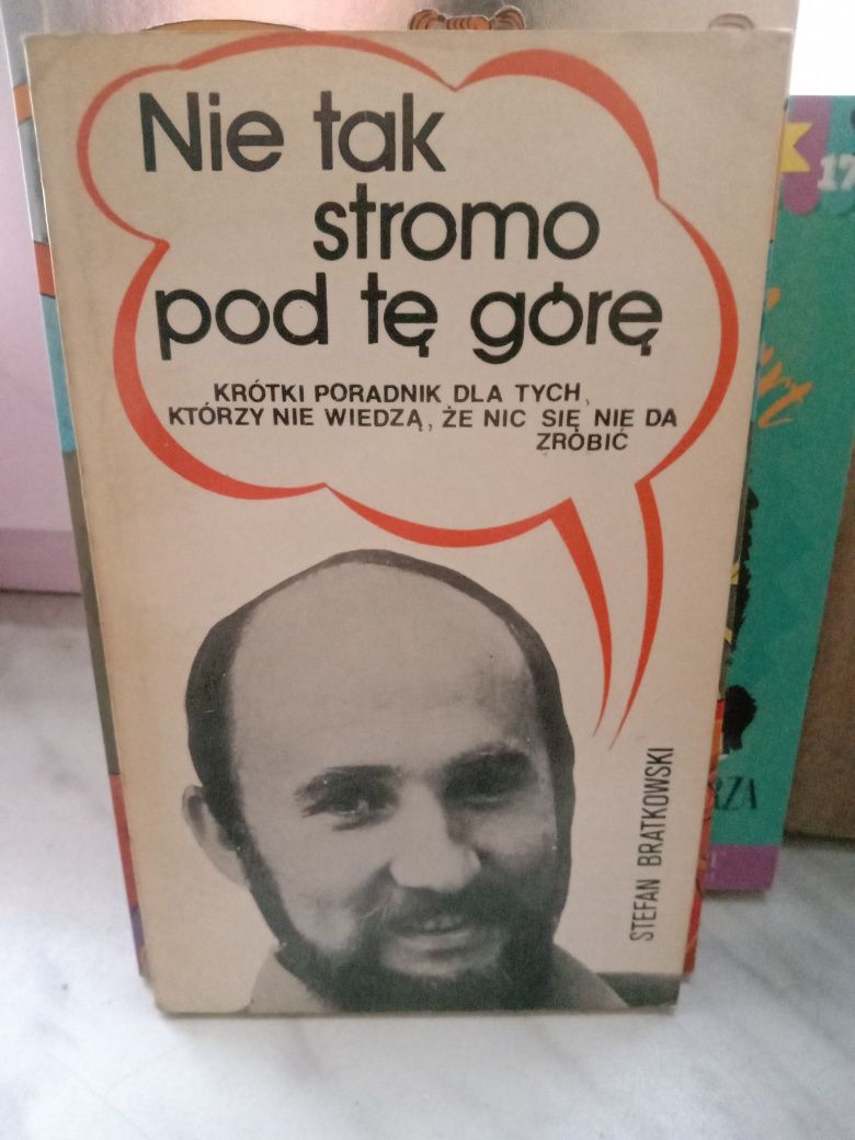 Nie tak stromo pod tę górę , Stefan Bratkowski.