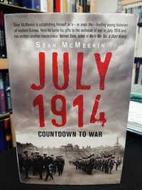 Sean McMeekin – July 1914: Countdown to War – World War I