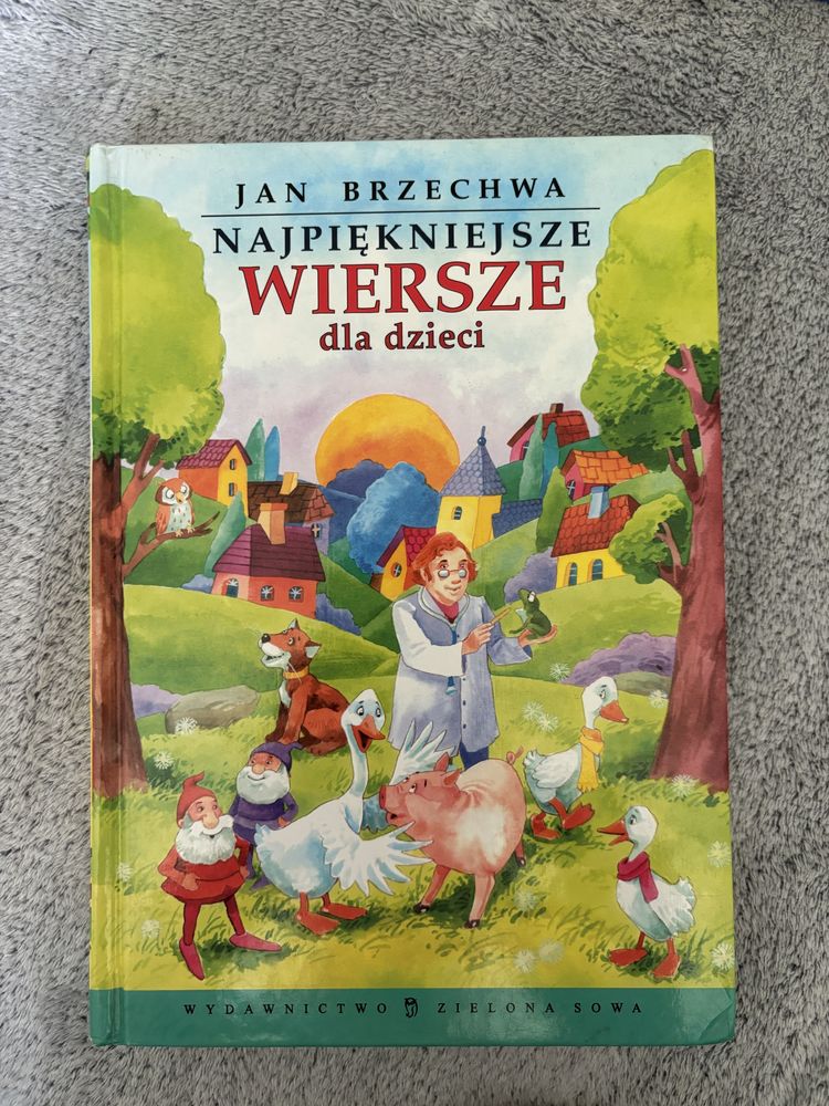 Jan Brzechwa „ Najpiękniejsze  Wiersze dla dzieci