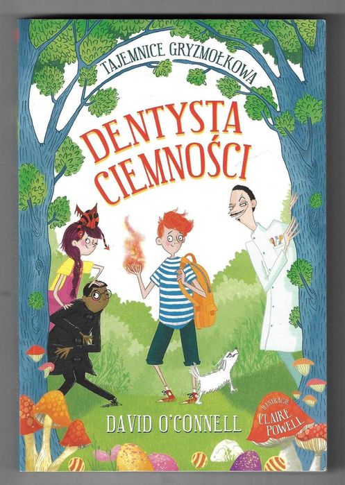 Tajemnice Gryzmołkowa. Dentysta Ciemności ___ David O'Connell