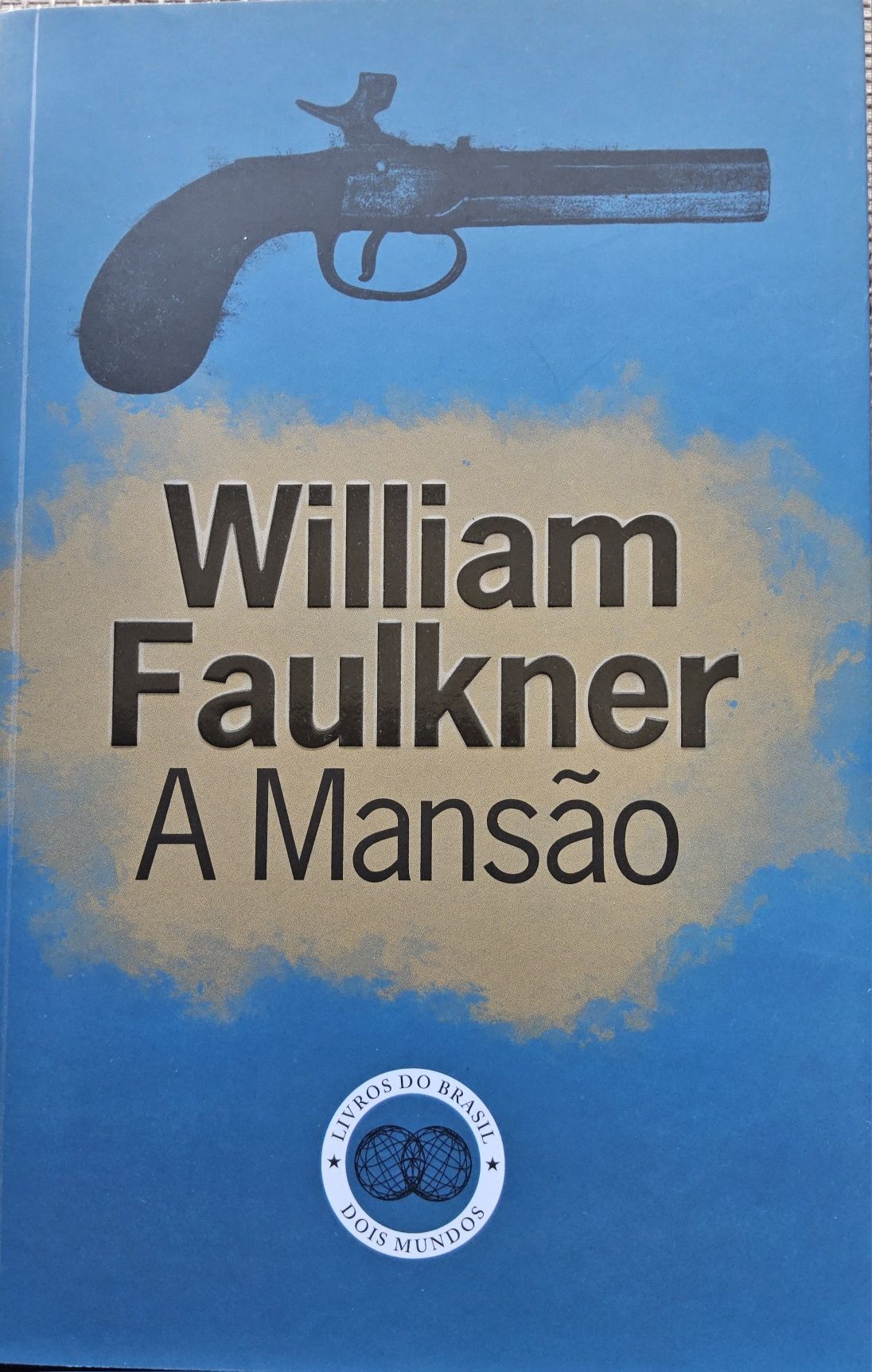 A Aldeia; A Cidade; A Mansão de William Faulkner