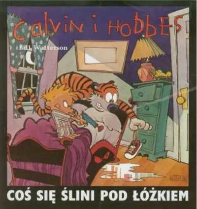 Calvin i Hobbes T.2 Coś się ślini pod łóżkiem - Bill Watterson