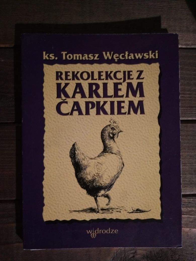 Ks. Tomasz Węcławski Rekolekcje z Karlem Čapkiem