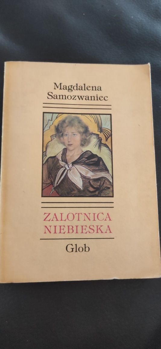 "Zalotnica niebieska" Magdalena Samozwaniec