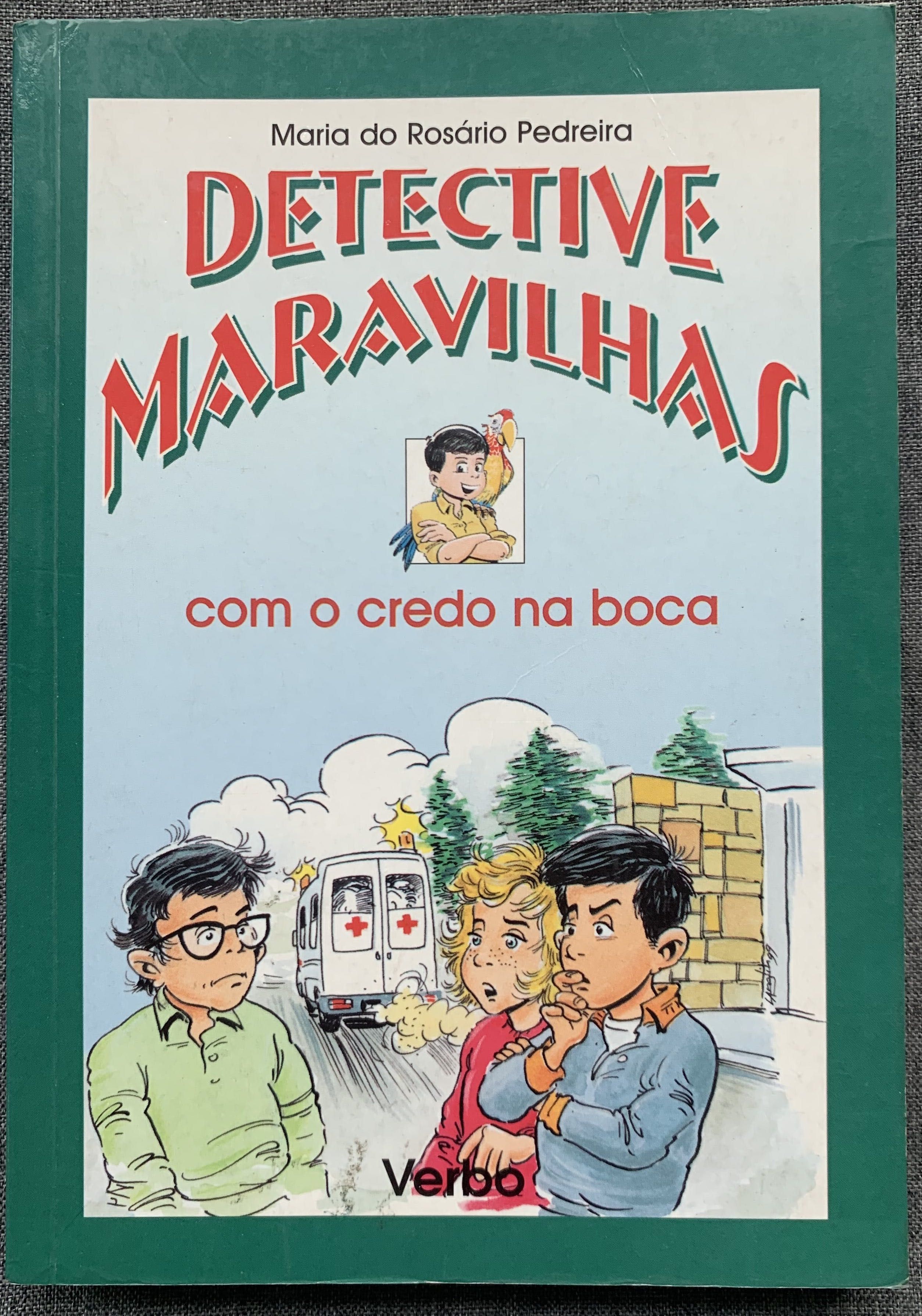 Detective Maravilhas com o credo na boca