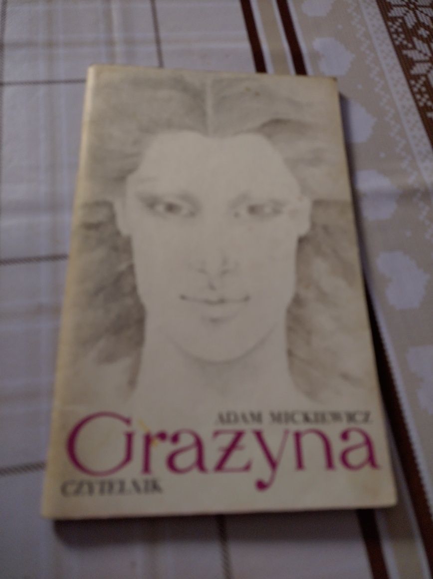 Książka: Grażyna. Autor: Adam Mickiewicz.