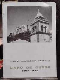 Livro de Curso Escola do Magistério Primário de Leiria 1963-65