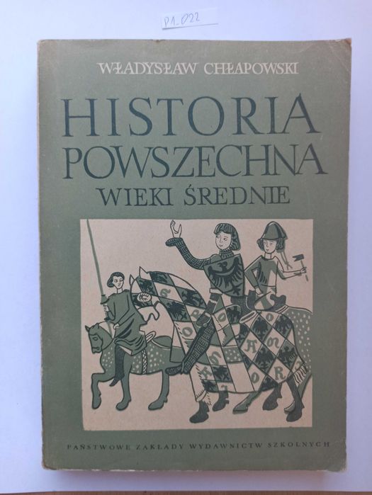 Historia Powszechna - Wieki Średnie - Władysław Chłapowski