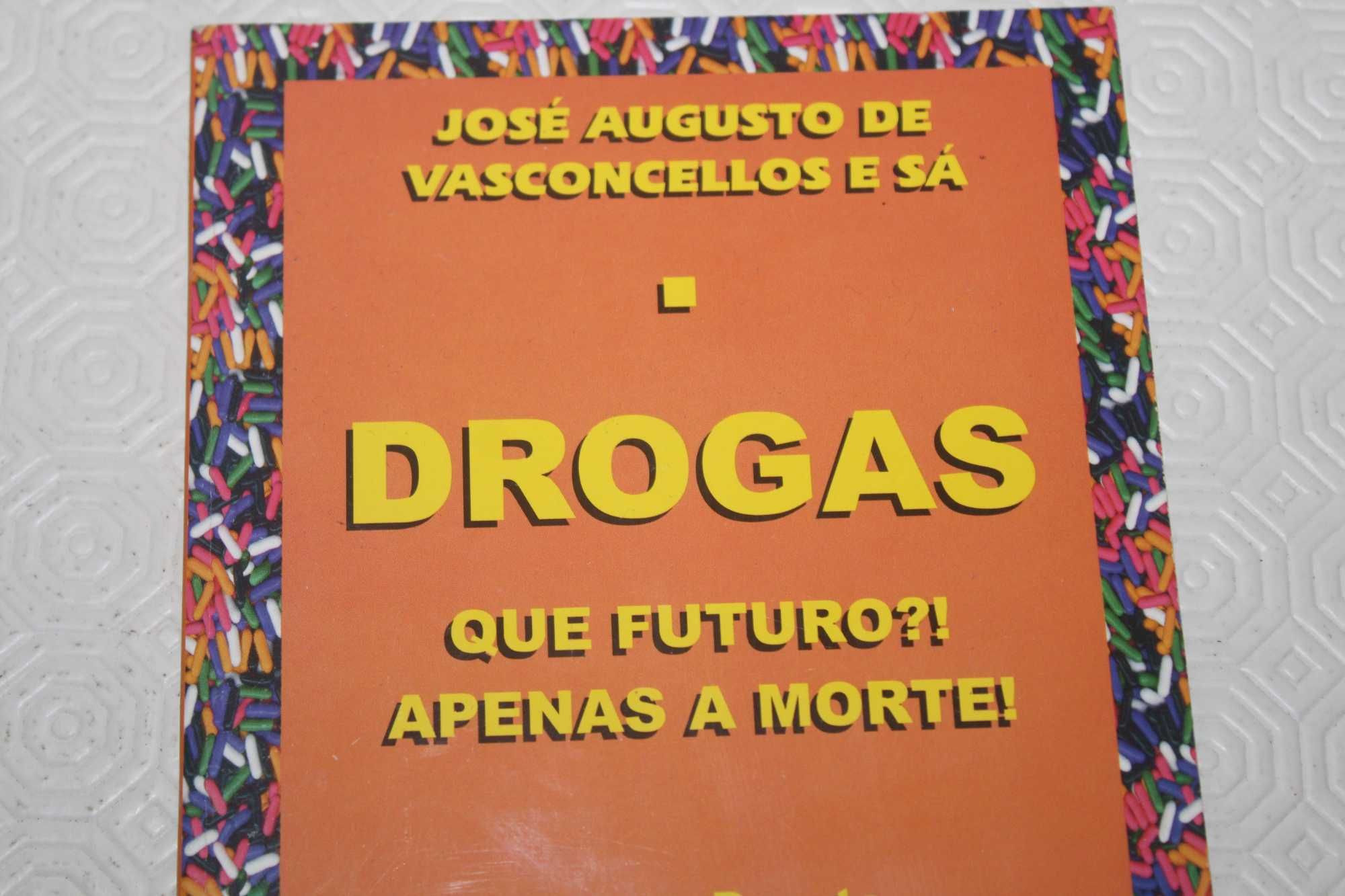 Drogas - Que Futuro?! Apenas a Morte!