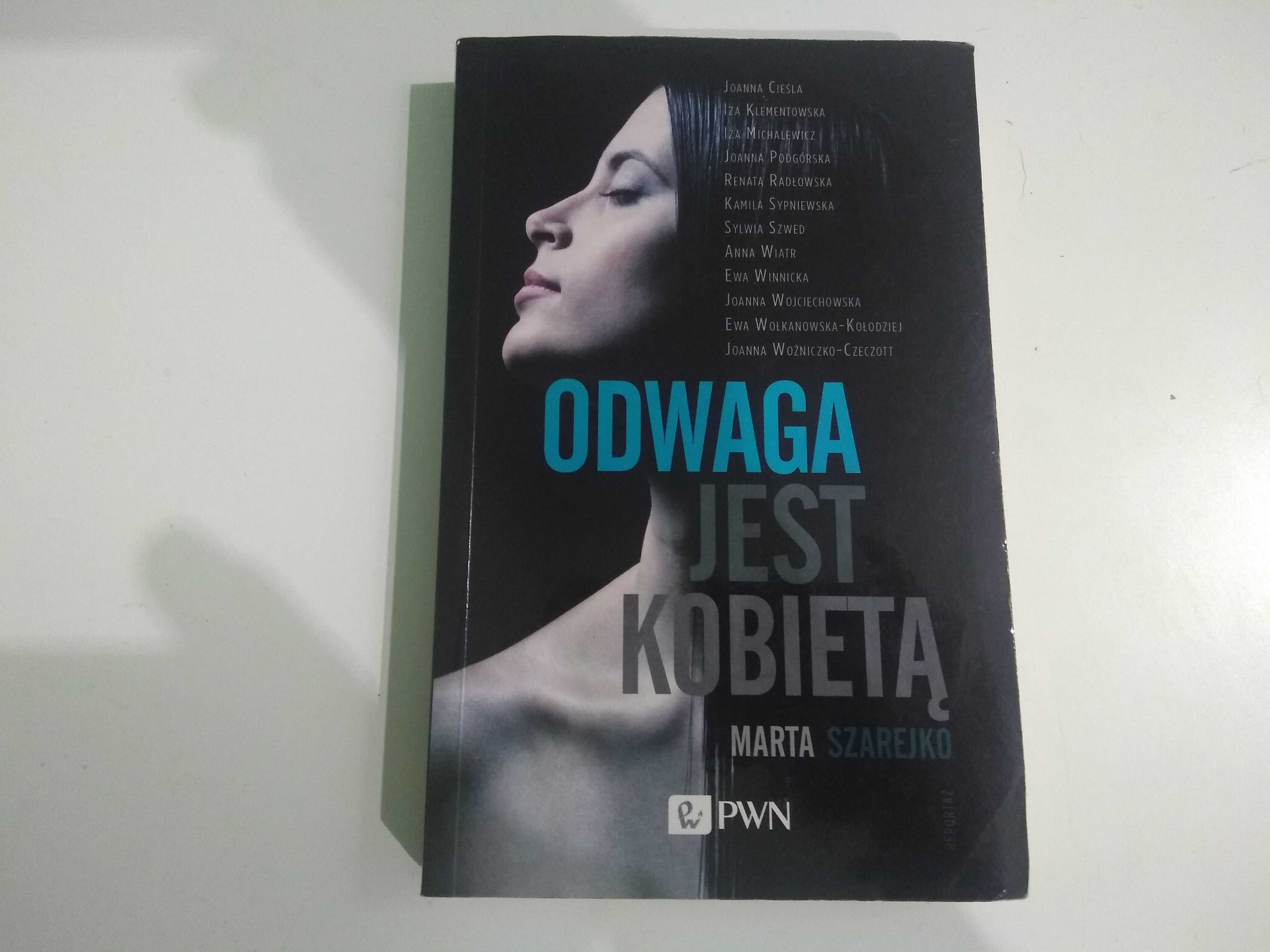 Dobra książka - Odwaga jest kobietą Marta Szarejko (PO)