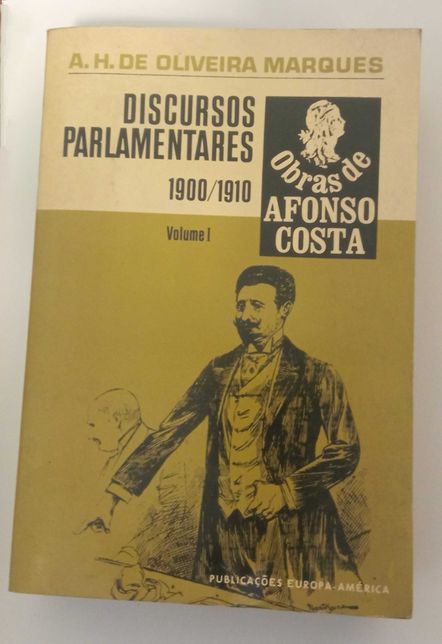 Discursos Parlamentares: 1900/1910, de Oliveira Marques
