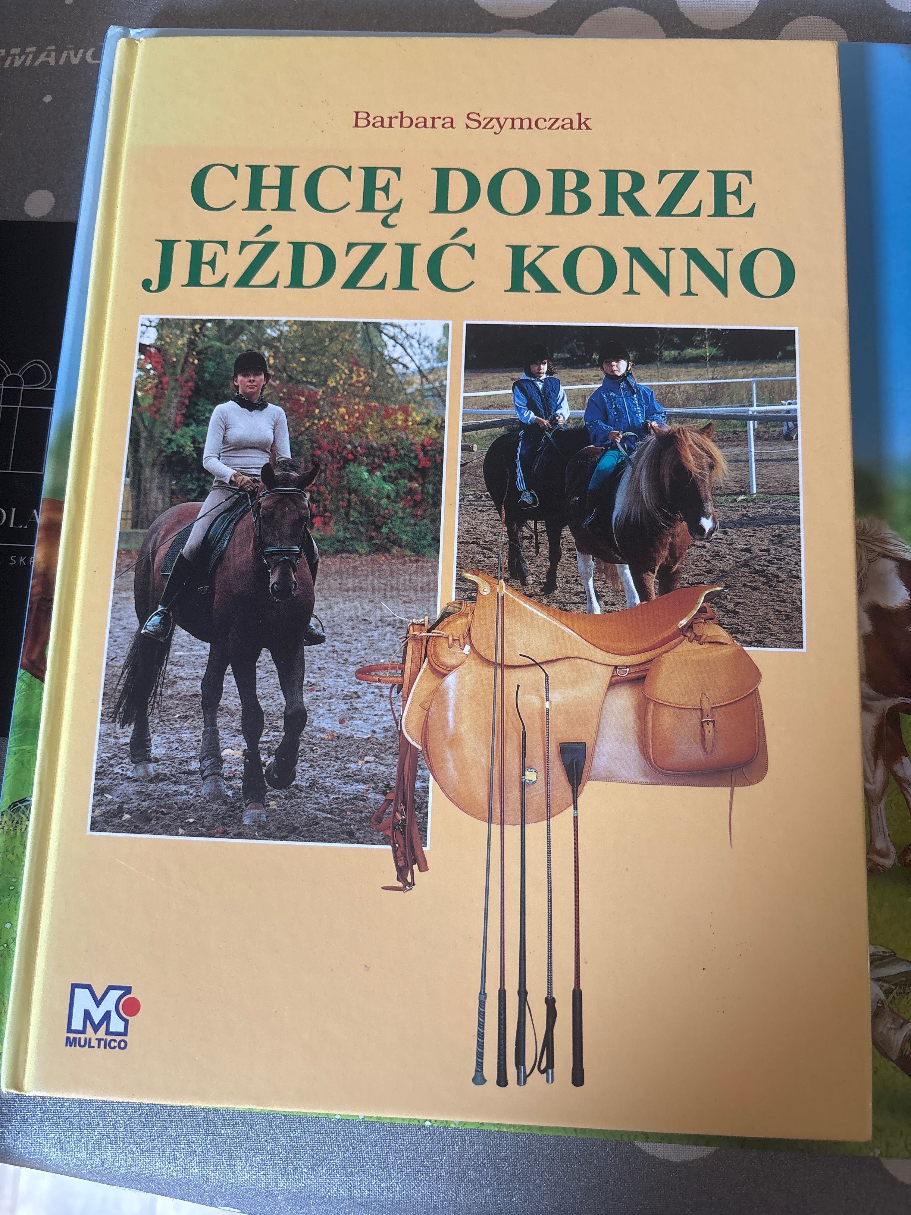 Chcę dobrze jeździć konno - Barbara Szymczak