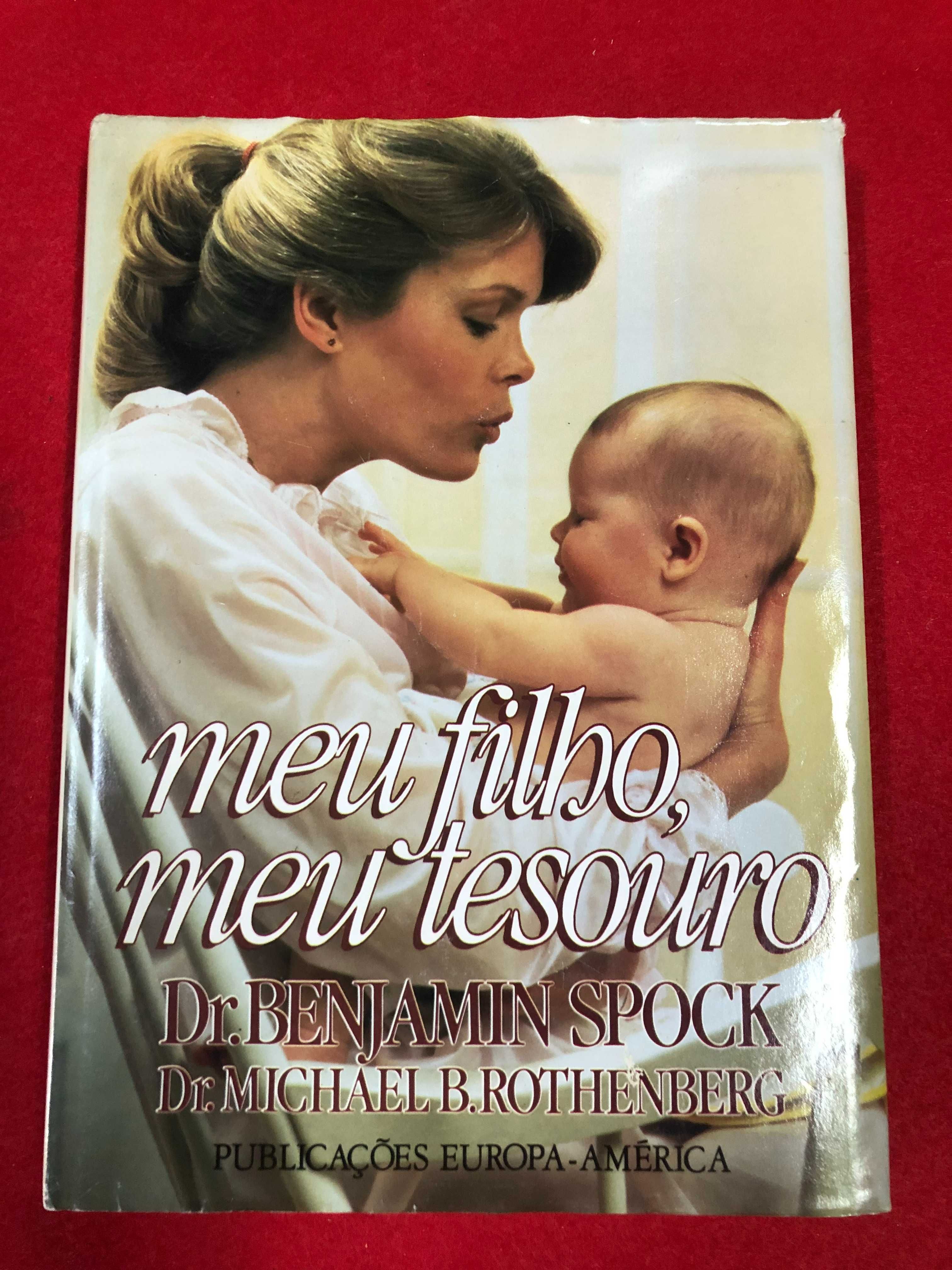 Meu filho, meu tesouro - Dr. Benjamin Spock, Dr. Michael B.Rothenberg