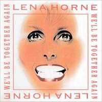 Lena Horne - "We'll Be Together Again" CD