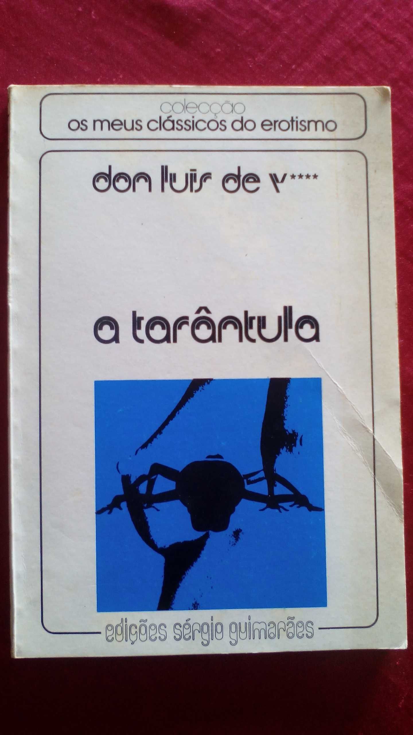 A Tarântula, de Don Luís de V...