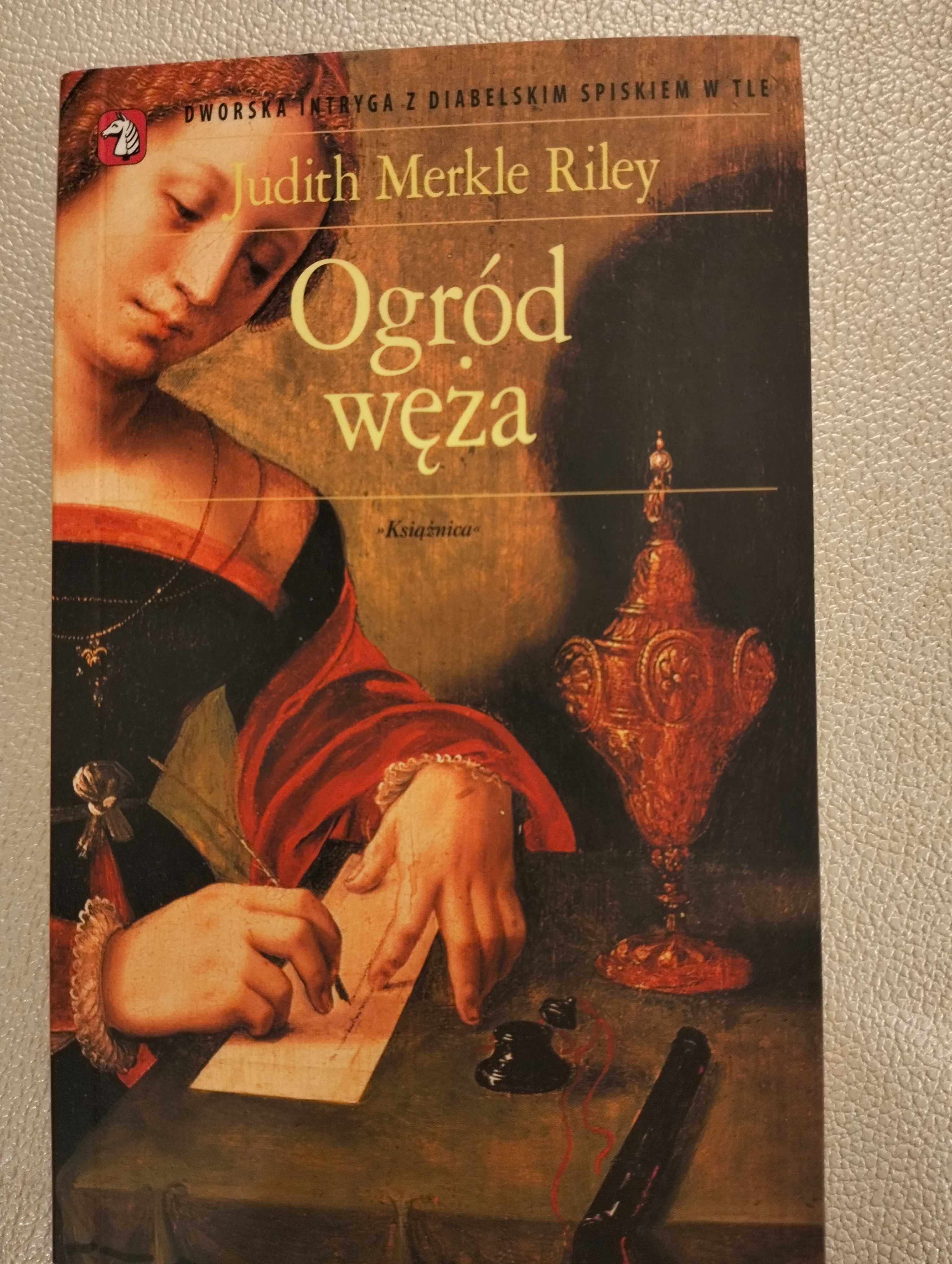 Ogród węża - Judith Merkle Riley