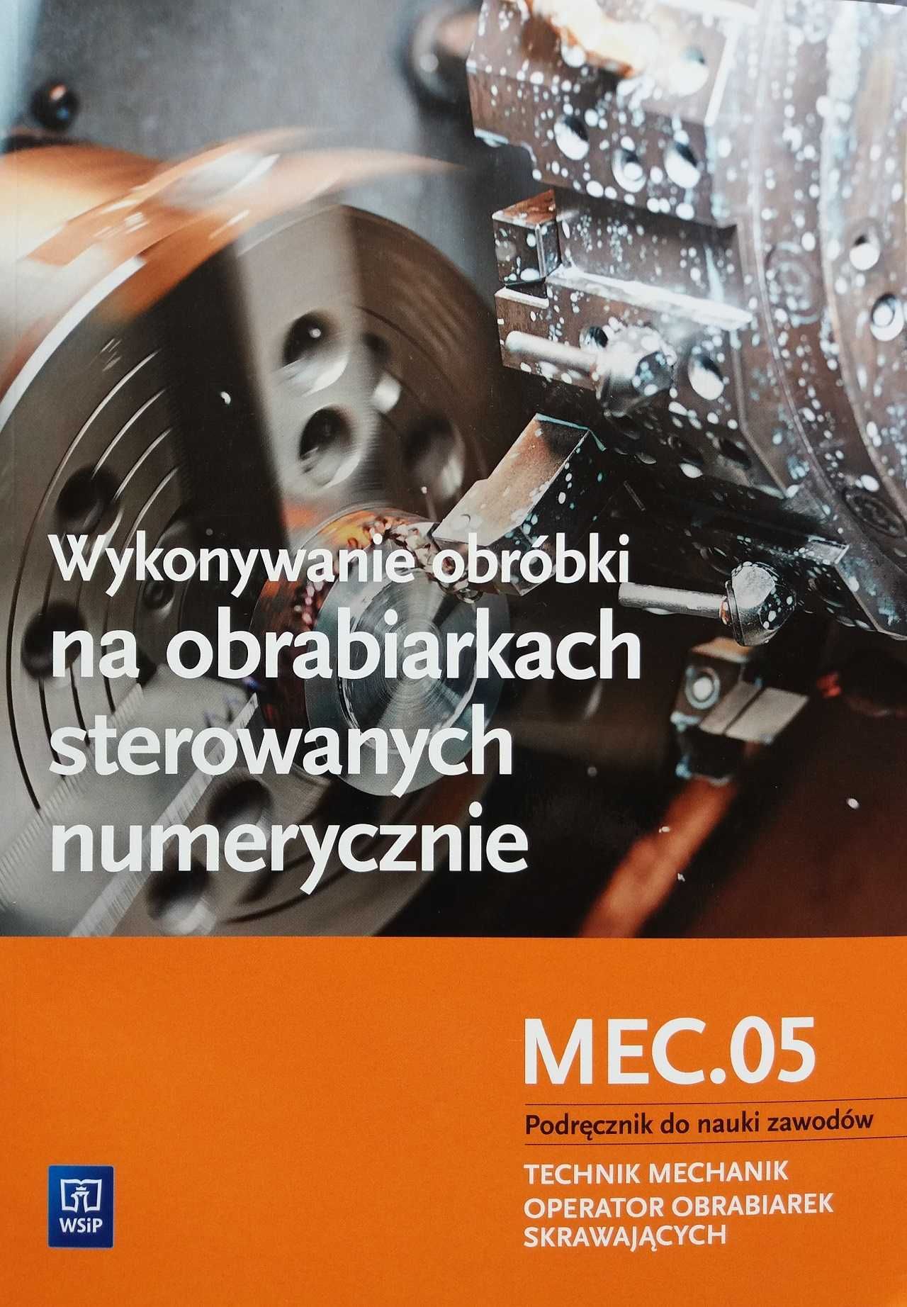 Wykonywanie obróbki na obrabiarkach sterowanych numerycznie WSiP