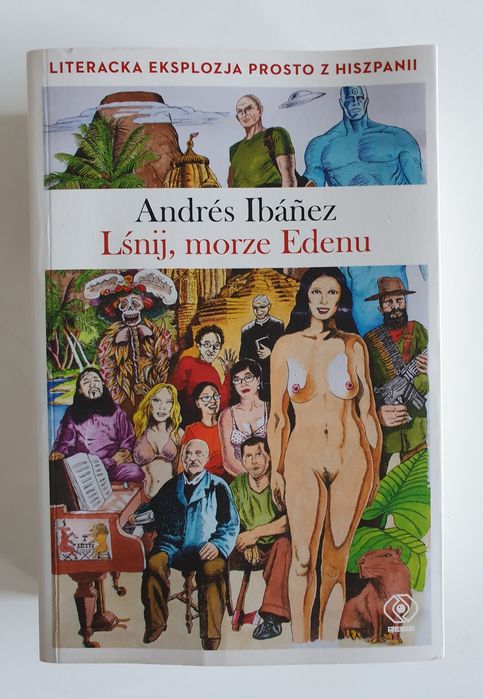 Lśnij, morze Edenu. Andres Ibanez