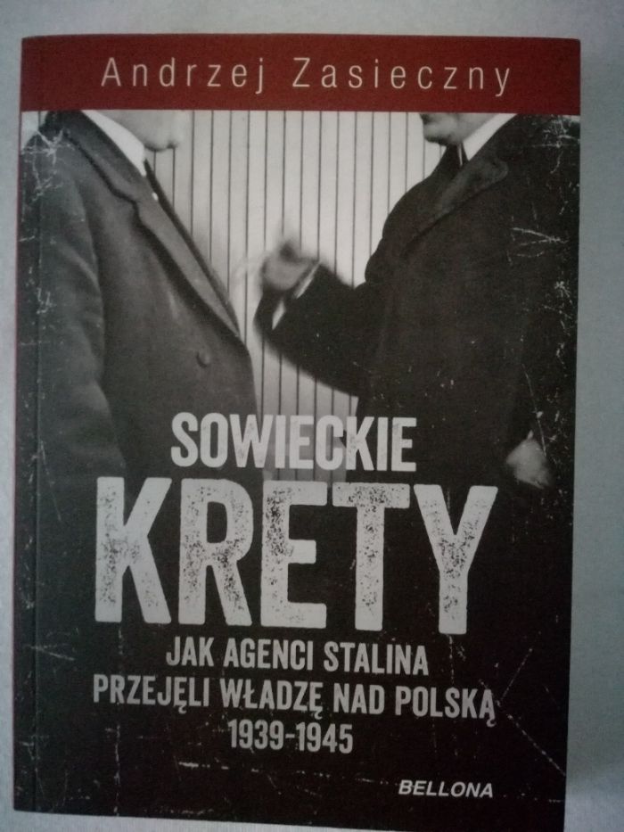 "Sowieckie Krety" Andrzej Zasieczny