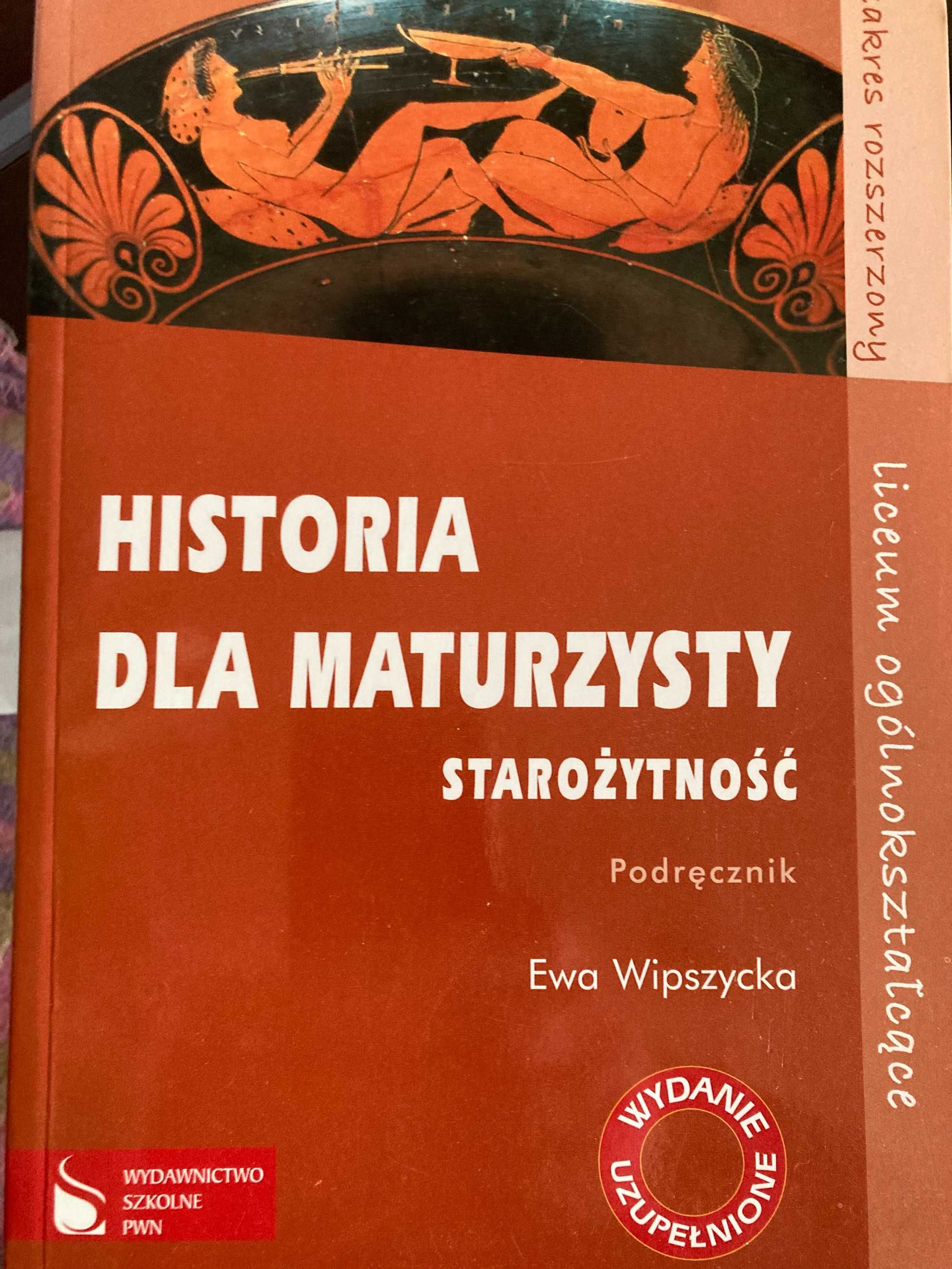 E. Wipszycka, Historia dla maturzysty. Starożytność