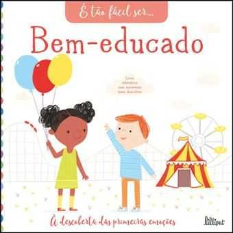 É Tão Fácil Ser: Amigo / Paciente / Bem Educado