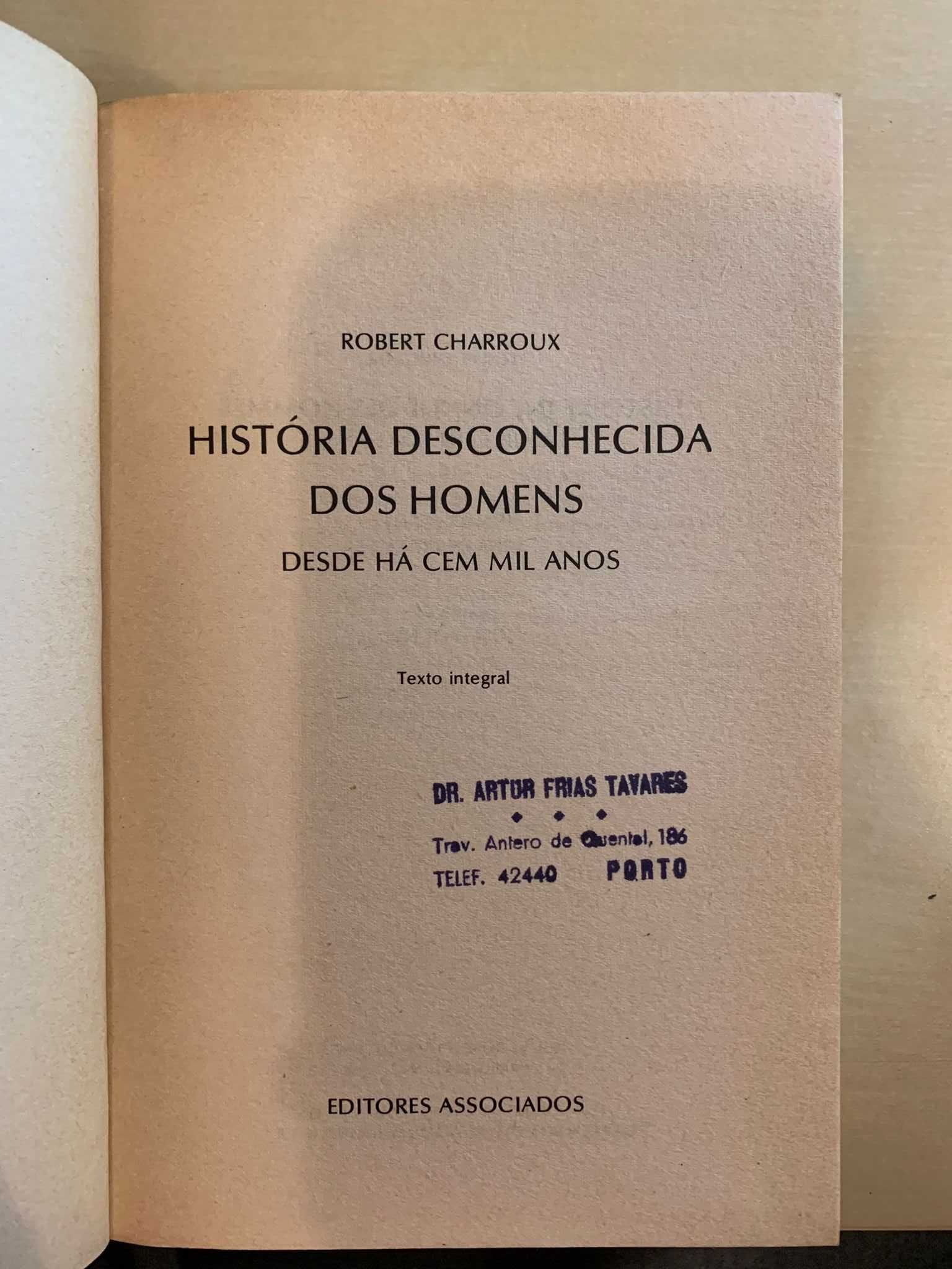 História Desconhecida dos Homens - Robert Charroux