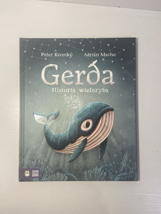 Książka dla dzieci Gerda.Historia wieloryba Peter Kavecký,Adrián Macho