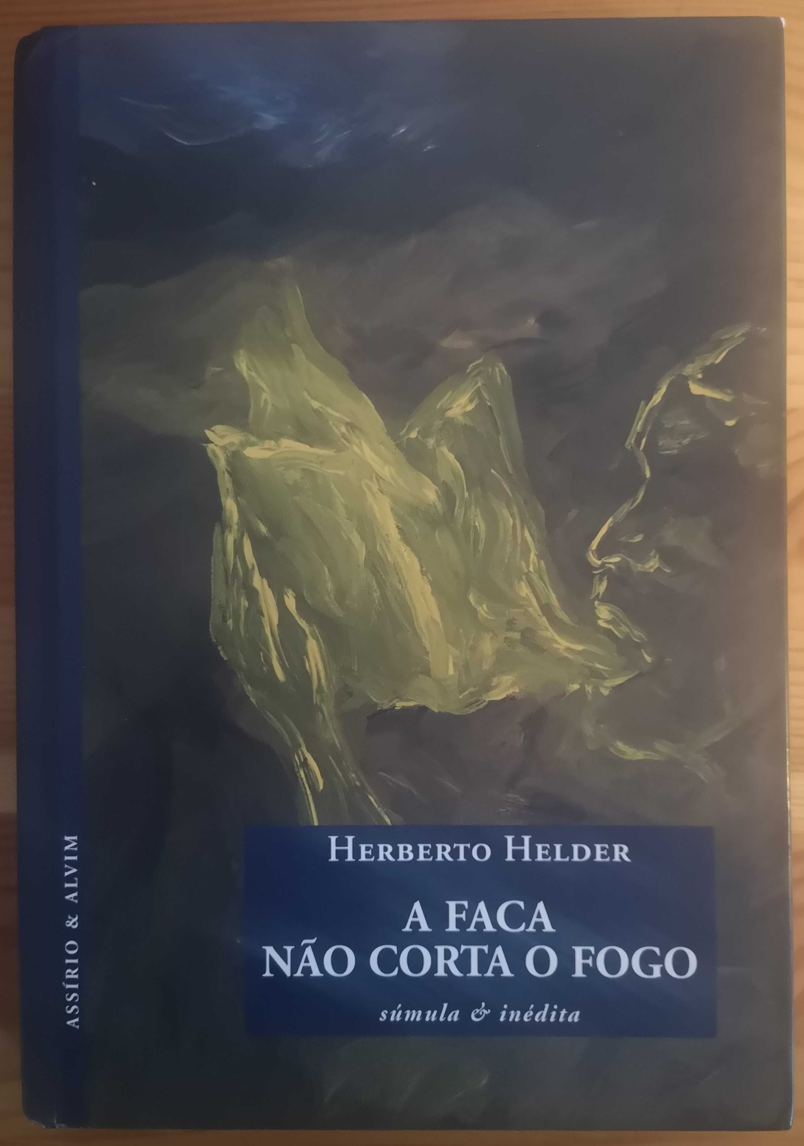 "A Faca Não Corta o Fogo" de Herberto Helder