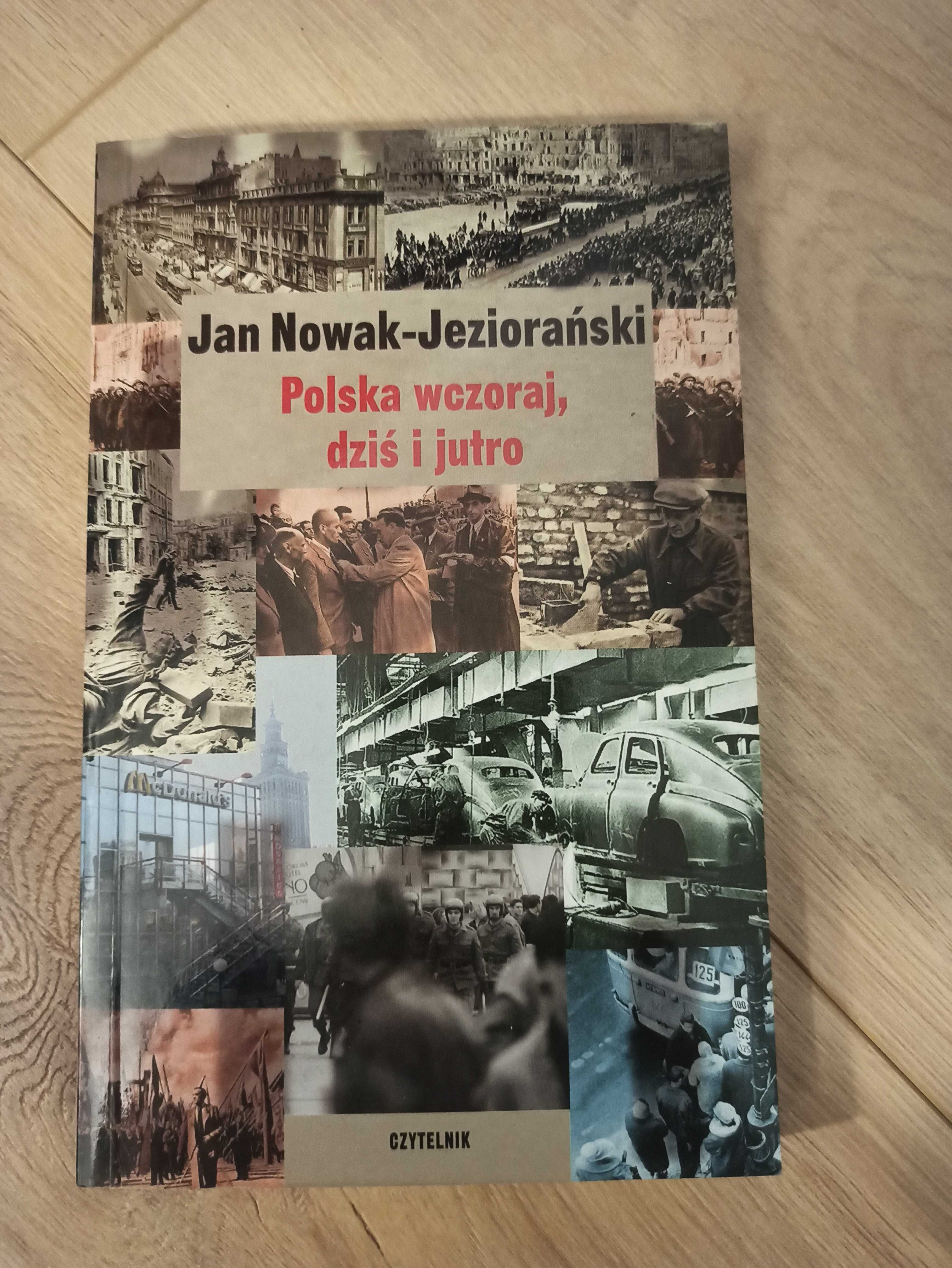 Polska wczoraj, dziś i jutro Jan Nowak Jeziorański