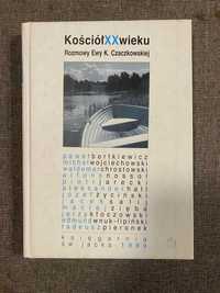 KościółXXwieku Rozmowy Ewy K. Czaczkowskiej