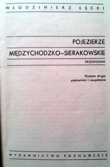 W.Łęcki - Pojezierze międzychodzko-sierakowskie. Przewodnik