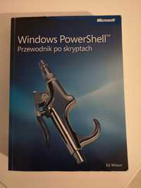 Windows Powershell. Przewodnik po skryptach. Ed Wilson. DVD