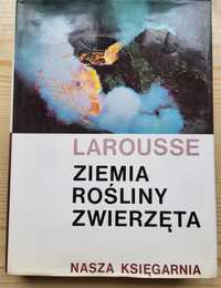 "Larousse. Ziemia, rośliny, zwierzęta" - stan B. DOBRY - TANIO!